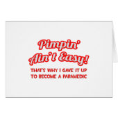 Pimpin' Ain't Easy .. Paramedic (Front Horizontal)