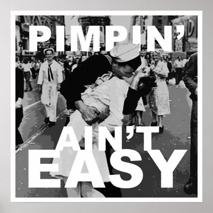 Pimpin' Ain't Easy Poster