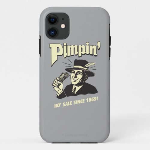 Pimpin Ho Sale iPhone 11 Case