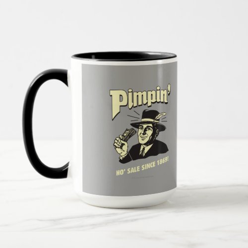 Pimpin Ho Sale Mug