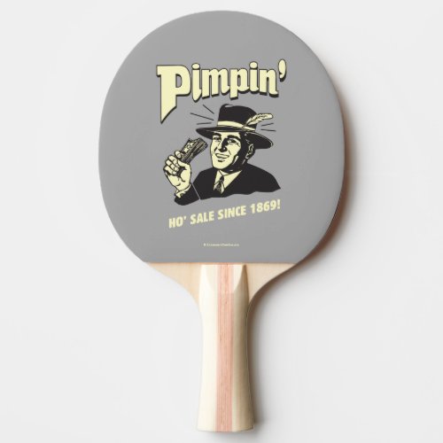 Pimpin Ho Sale Ping_Pong Paddle