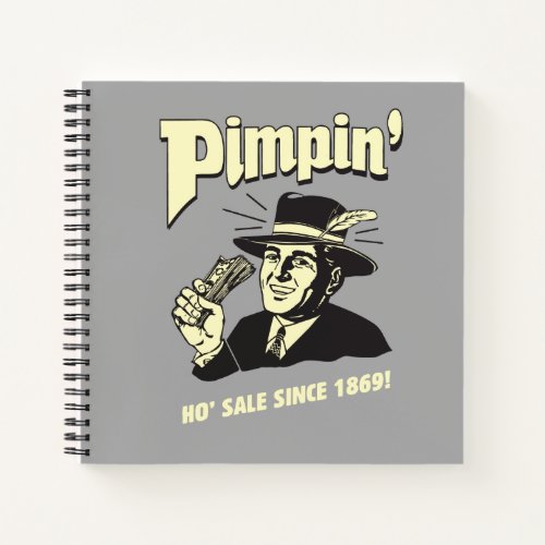 Pimpin Ho Sale Since 1869 Notebook