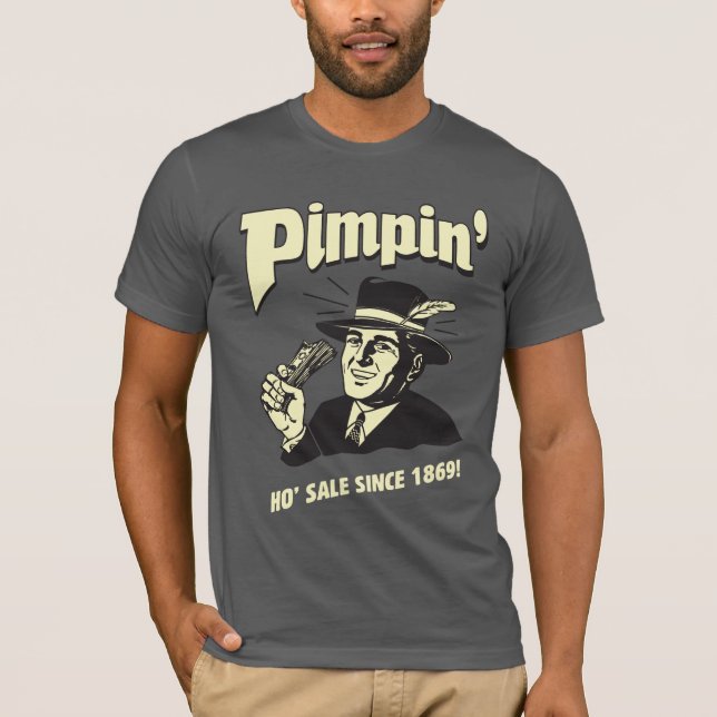 Pimpin': Ho Sale T-Shirt (Front)