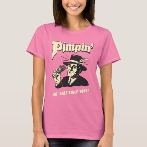 Pimpin Ho Sale T_Shirt