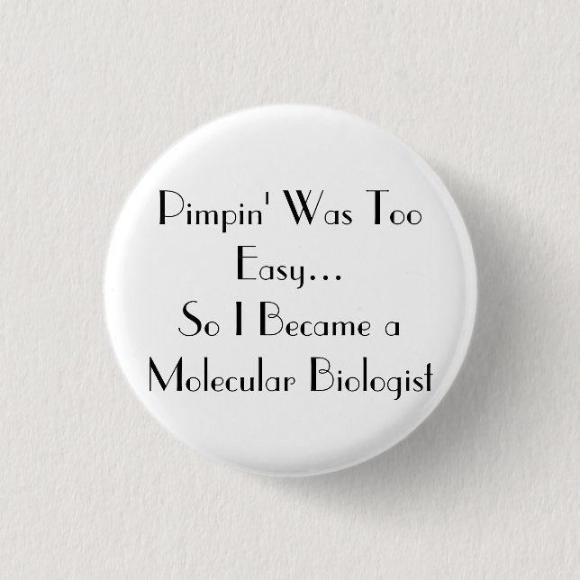 Pimpin' Is easy Pinback Button (Front)