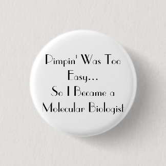 Pimpin' Is easy Pinback Button