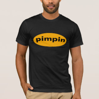pimpin shirt