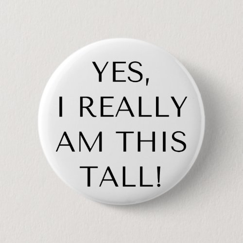 Pin badge for tall people