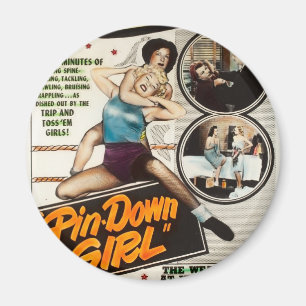 Pin Down Girl Vintage Lady Wrestlers Poster Magnet