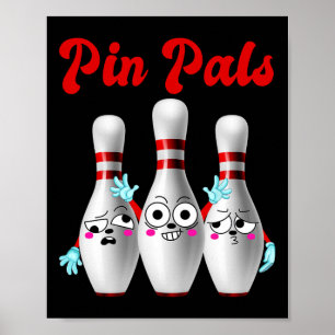 Pin Pals Cute Bowling Shirt For Men Women And Kids Poster