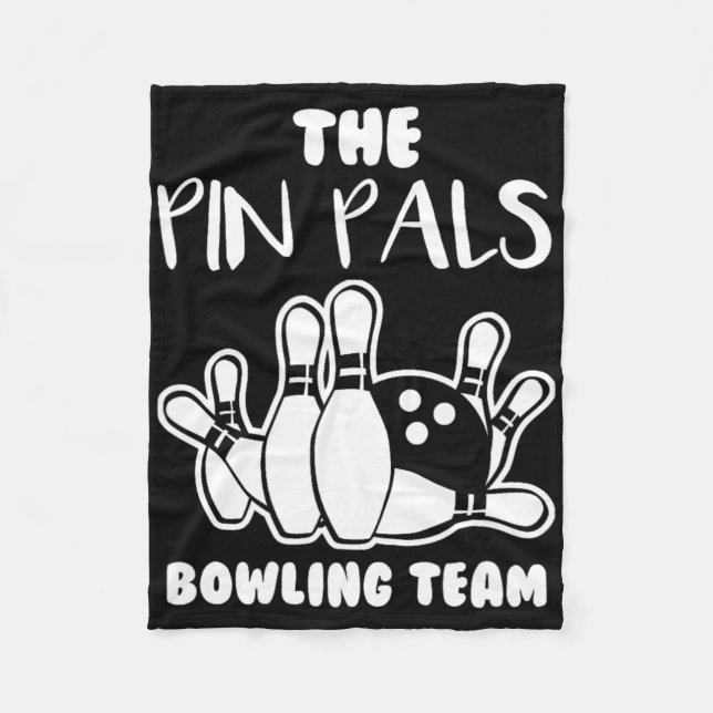 Pin Pals Team Bowling  Fleece Blanket (Front)
