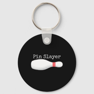 Pin Slayer Bowling Funny Graphic Strikes Turkeys T Keychain