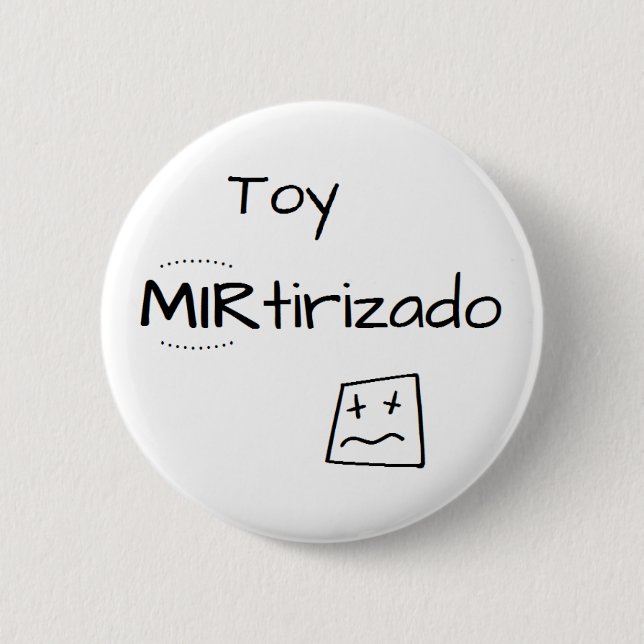 Pin with drawing of Toy MIRtirizado (Front)