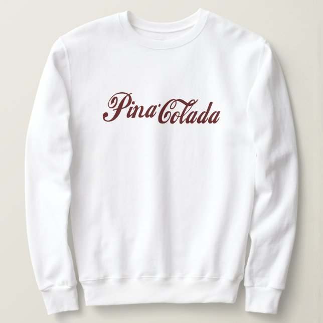 Pina Colada Sweatshirt (Design Front)