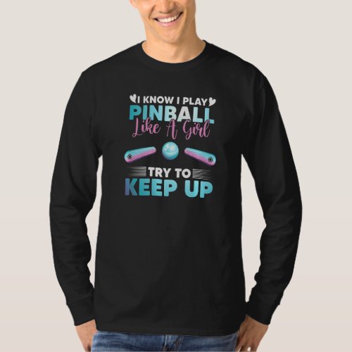 Pinball Girl  Pinball Machine Gamer Retro Arcade G T_Shirt