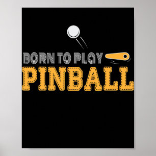Pinball Machine Pinball Player Funny Pinball Poster