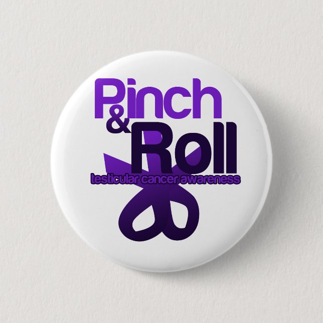 Pinch and Roll for Testicular Cancer Awareness Pinback Button (Front)