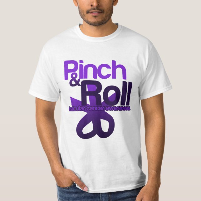 Pinch and Roll for Testicular Cancer Awareness T-Shirt (Front)