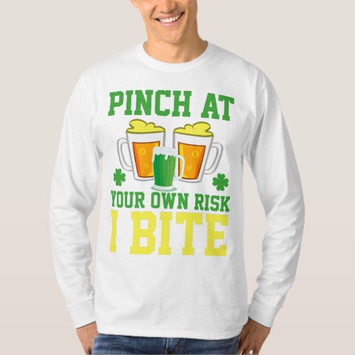 Pinch At Your Own Risk I Bite T_Shirt