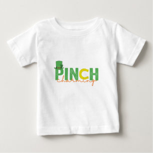 Pinch CHarming Funny St Patrick's Day Irish Gift Baby T-Shirt