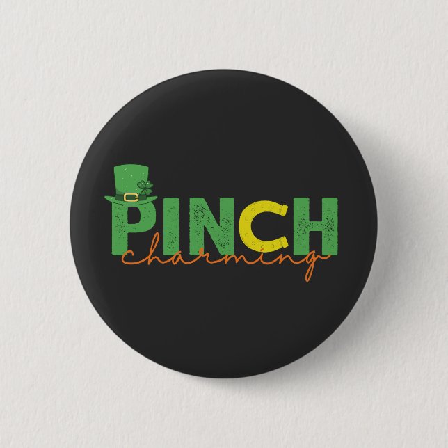 Pinch CHarming Funny St Patrick's Day Irish Gift  Button (Front)
