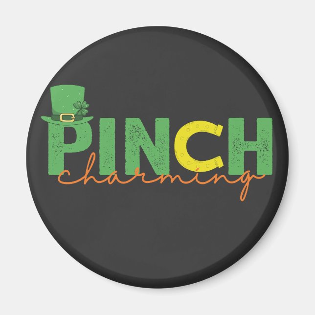 Pinch CHarming Funny St Patrick's Day Irish Gift  Magnet (Front)