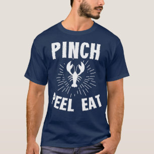 Pinch Funny Pinch Peel Eat men and womens T-Shirt