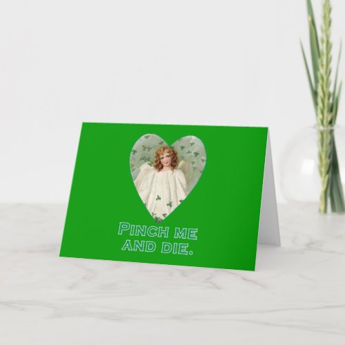 Pinch Me and Die Funny St Patricks Day Design Card