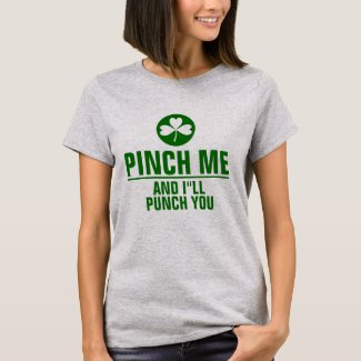 Pinch me and I&#39;ll Punch You Funny St. Patrick Text