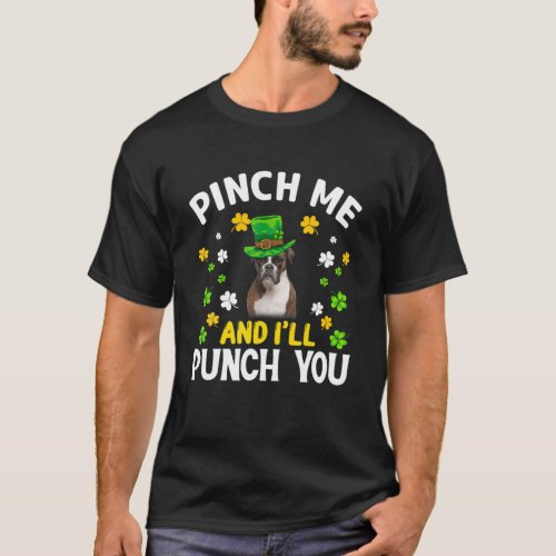 Pinch Me Ill Punch You Boxer St Patricks Day T_Shirt