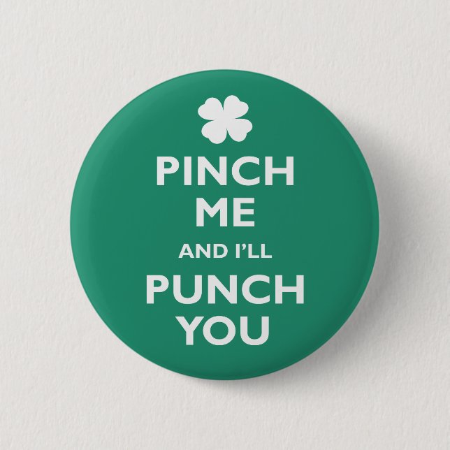 Pinch Me Punch You Pinback Button (Front)