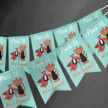 Pinch Me We're Engaged Crawfish Boil Shower Party Bunting Flags by Ohhhhilovethat at Zazzle