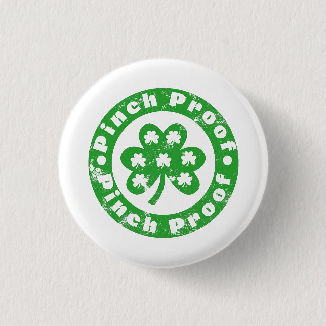 Pinch Proof St. Patrick's Day Button (Front)