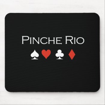 Pinche Rio T-shirt White Mouse Pad by Shirtuosity at Zazzle