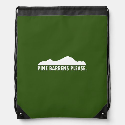 Pine Barrens Please Drawstring Bag