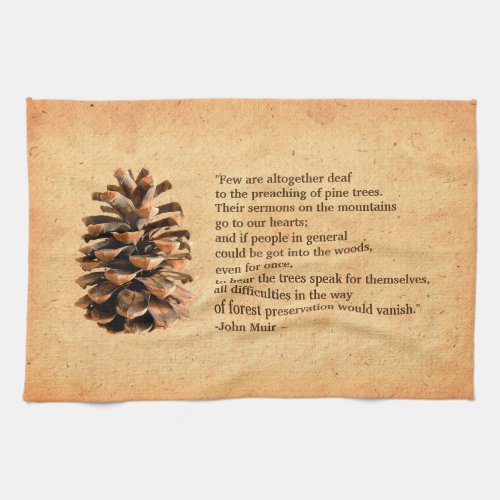 Pine Cone And John Muir Quote Kitchen Towel