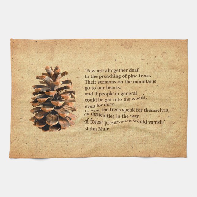 Pine Cone And John Muir Quote Kitchen Towel (Horizontal)