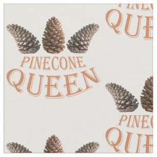 Pine cone queen fabric