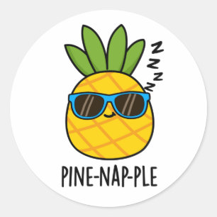 Pine-nap-ple Funny Fruit Pineapple Pun Classic Round Sticker