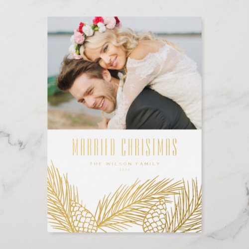 Pine Needles Married Christmas Wedding Photo Foil Holiday Card
