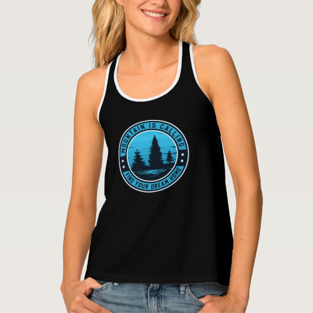 Pine Peak Paradise: Your Dream Home Awaits Tank Top (Front)