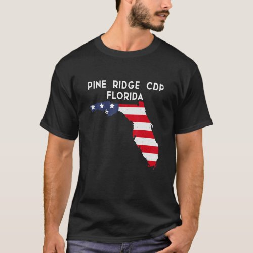 Pine Ridge CDP Florida USA State America Travel Fl T_Shirt