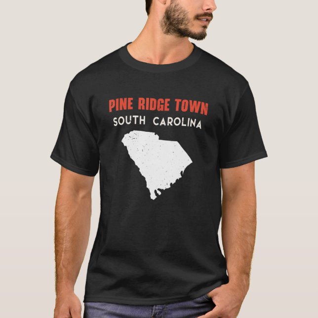 Pine Ridge town South Carolina USA State America T T-Shirt (Front)
