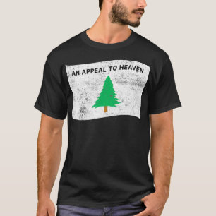 Pine Tree Flag An Appeal to Heaven u2013 American T-Shirt
