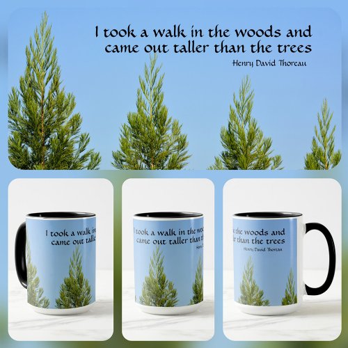 Pine Trees and Sky Thoreau Quote Walk in Woods Mug