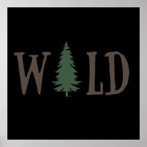 Pine trees in the wild forest poster