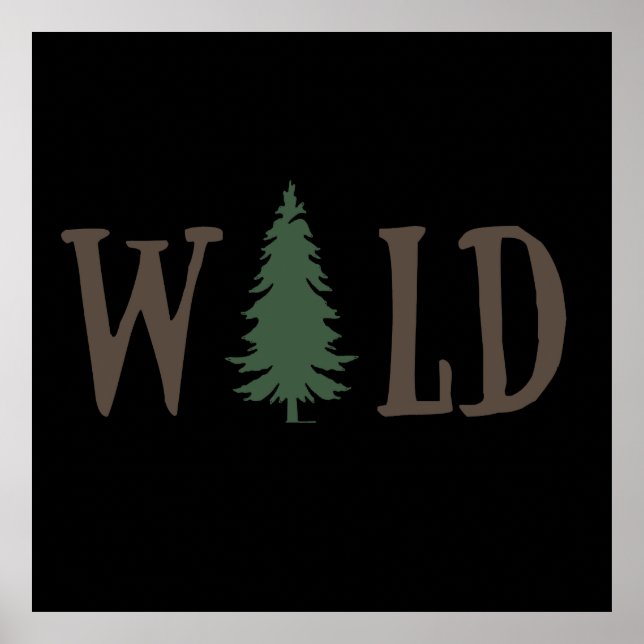 Pine trees in the wild forest poster (Front)