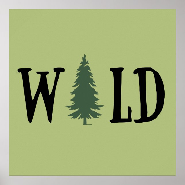 Pine trees in the wild forest poster (Front)