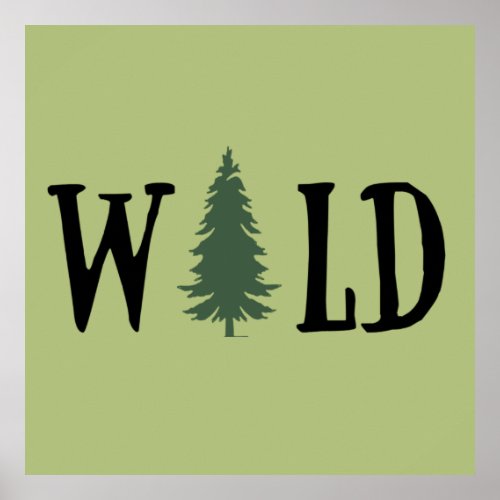 Pine trees in the wild forest poster
