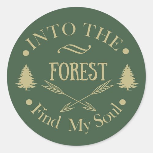 Pine trees Into the forest  Classic Round Sticker